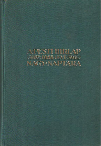A Pesti Hirlap 1928. vi Nagy Naptra
