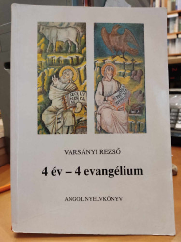 Varsányi Rezső - 4 év - 4 Evangélium