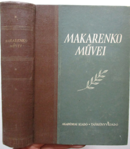 Sz�kely Endr�n� (szerk.) - Makarenko m�vei, I.-Pedag�giai h�sk�ltem�ny