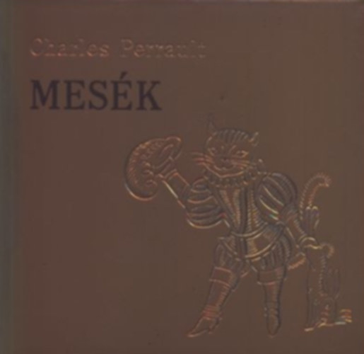 Charles Perrault - Mesék (Perrault)