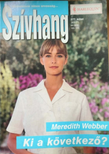 Meredith Webber - Sz�vhang 277. k�tet - Ki a k�vetkez�