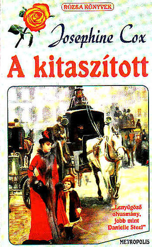 Josephine Cox - A kitaszított