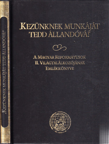Barcza Jzsef (szerk.) - "Keznknek munkjt tedd llandv!"- dediklt