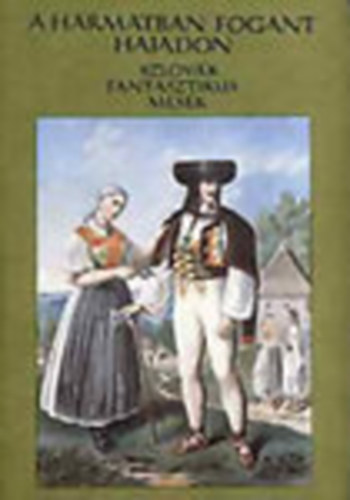 A harmatban fogant hajadon (Szlovák fantasztikus mesék) - Népek meséi