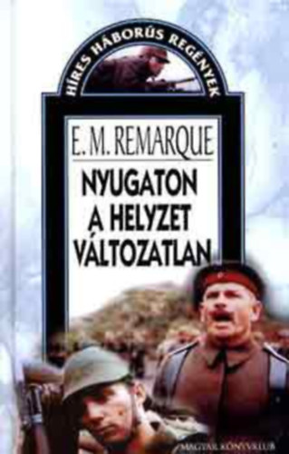 Erich Maria Remarque - Nyugaton a helyzet változatlan