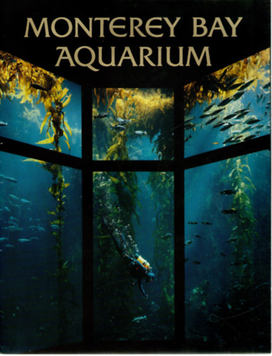 Judy Rand, Hank Armstrong - Monterey Bay Aquarium
