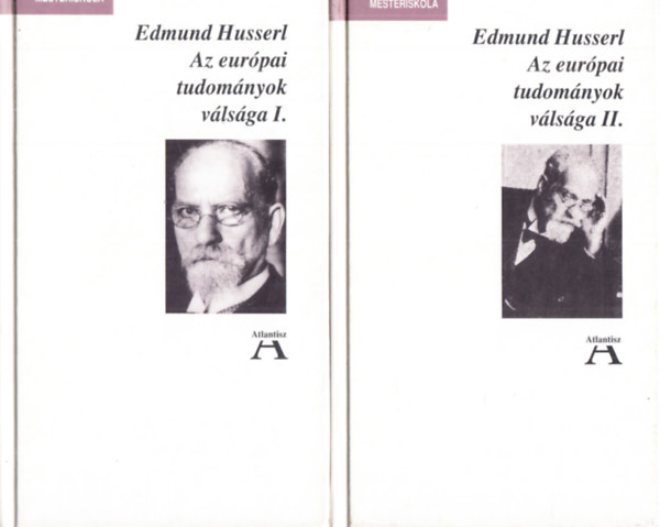 Edmund Husserl - Az európai tudományok válsága I.-II.