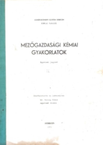 Dr. Vecsey Tibor - Mez�gazdas�gi K�miai Gyakorlatok II.