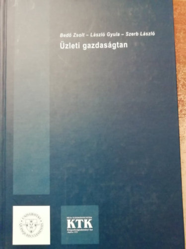 Bed Zsolt-Lszl Gyula-Szerb Lszl - zleti gazdasgtan
