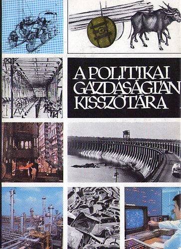 Sipos Aladr (szerk.) - A politikai gazdasgtan kissztra