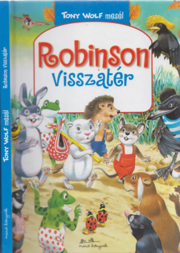 Annalisa Lay, Tony Wolf - Robinson visszatr - Tony Wolf mesl