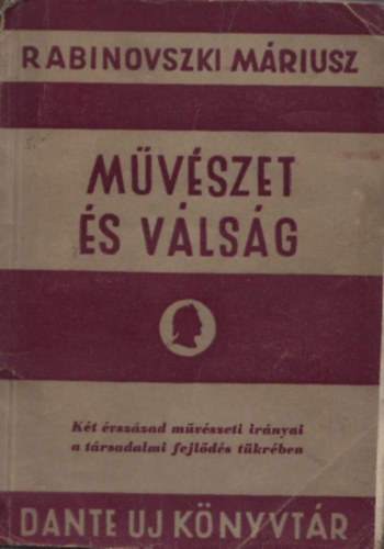 Rabinovszki Mriusz - Mvszet s vlsg