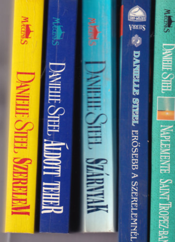 Danielle Steel - 5 db Danielle Steel: Szerelem, Áldott teher, Szárnyak, Erősebb a szerelemnél, Naplemente Saint Tropez-ban.