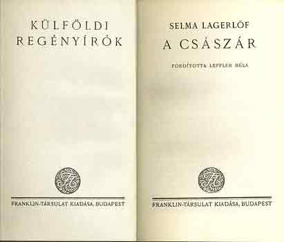 Selma Lagerlf - A csszr