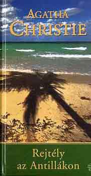 Agatha Christie - Rejtély az Antillákon