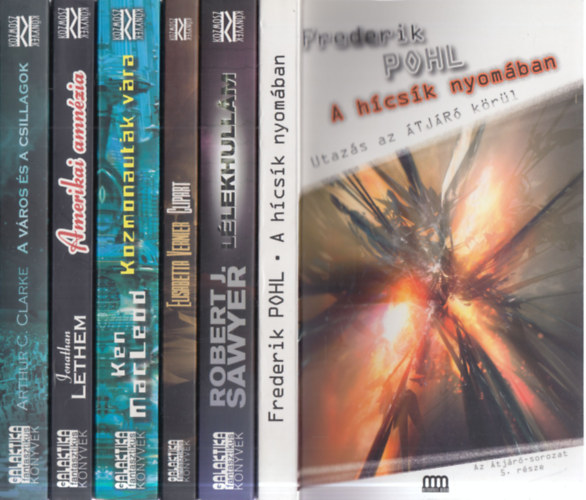 Frederik Pohl, Robert J. Sawyer, Elisabetta Vernier, Ken MacLeod, Jonathan Lethem, Arthur C. Clarke - 6 db. Galaktika fantasztikus k�nyvek (A h�cs�k nyom�ban + L�lekhull�m + Clipart + Kozmonaut�k v�ra + Amerikai amn�zia + A v�ros �s a csillagok)