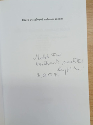 Tbb szerkeszt - Dixit et salvavi animam meam - Tanulmnyok a 65 ves Szegf Lszl tiszteletre (dediklt)