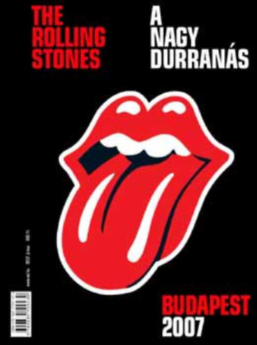 Seb�k J�nos (szerk.) - The Rolling Stones - A nagy durran�s Budapest 2007.