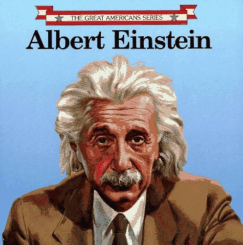 Pamela Zanin Bradbury - Albert Einstein (Great Americans Series)