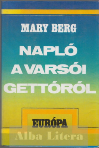 Mary Berg - Napl a varsi gettrl