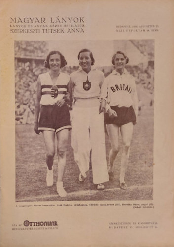 Tutsek Anna (szerk.) - Magyar Lányok - Lányok és anyák képes hetilapja 1938 (XLII évf. 48 szám)