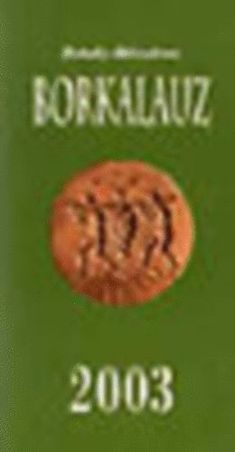 Dr. Rohly Gbor-Dr. Mszros Gabriella - Borkalauz 2003