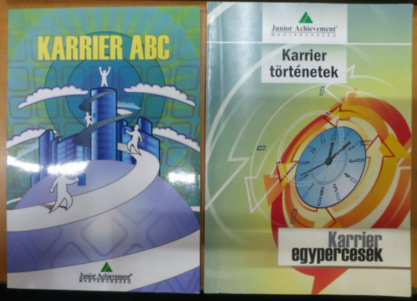 Mernyi Zsuzsa, Gergely Orsolya (szerk) - Karrier ABC + Karrier egypercesek kziknyv/Karrier egypercesek Karrier trtnetek (2 fzet)(Junior Achievement)