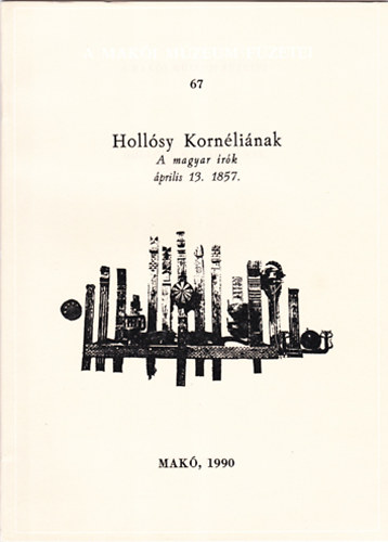 T�th Ferenc (szerk) - Holl�sy Korn�li�nak - A magyar �r�k �prilis 13. 1857.