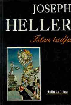 Joseph Heller - Isten tudja