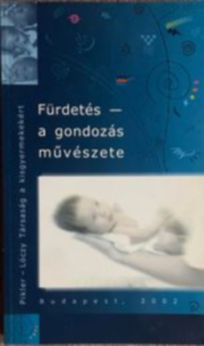 Csatri Irn (szerk.) - Frdets - a gondozs mvszete
