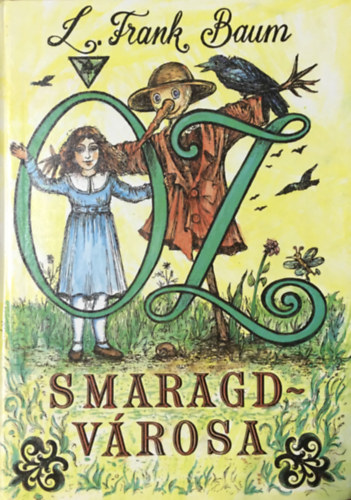 L. Frank Baum - Óz smaragdvárosa