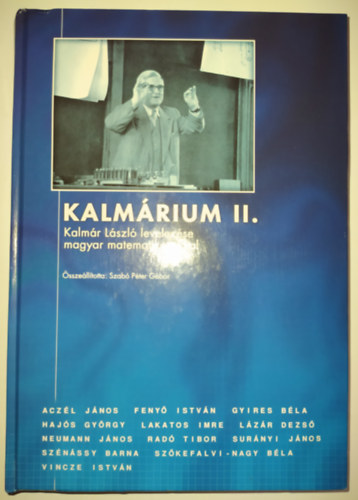 Szabó Péter Gábor - Kalmárium II. Kalmár László levelezése magyar matematikusokkal
