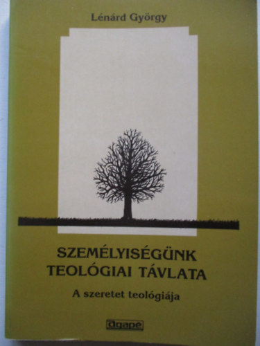 Lnrd Gyrgy - Szemlyisgnk teolgiai tvlata