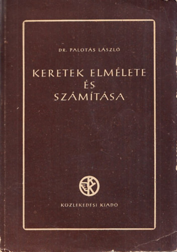 Dr. Palot�s L�szl� - Keretek elm�lete �s sz�m�t�sa