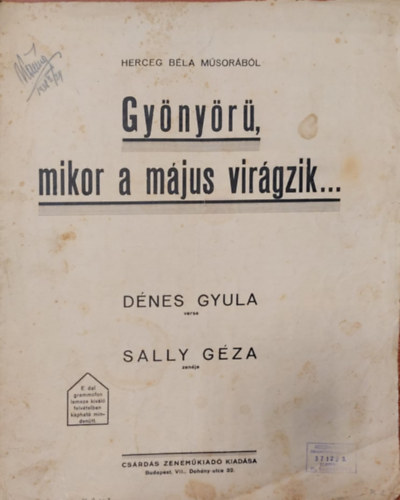 Dénes Gyula, Sally Géza - Gyönyörű, mikor a május virágzik...