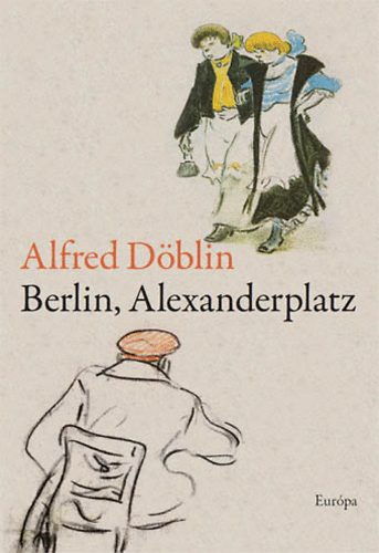 Alfred D�blin - Berlin, Alexanderplatz