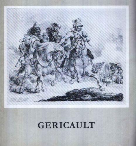 Gericault rajzai a roueni Szpmvszeti Mzeum gyjtemnybl