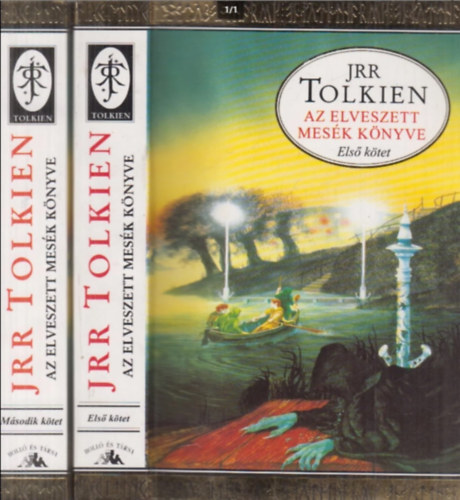 J. R. R. Tolkien - Elveszett mesék könyve I-II.
