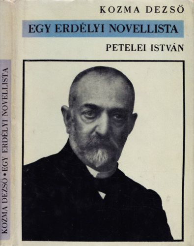 Kozma Dezső - Egy erdélyi novellista: Petelei István