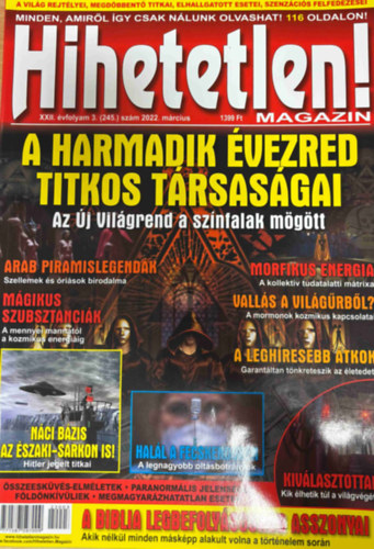 Hihetetlen magazin XXII. évfolyam 3. (245.) szám 2022. március