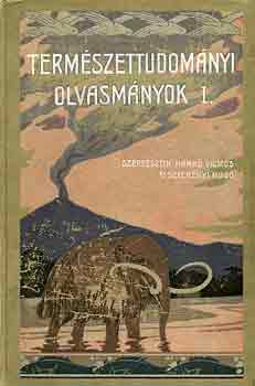 Hankó Vilmos-Szterényi Hugó - Természettudományi olvasmányok I.