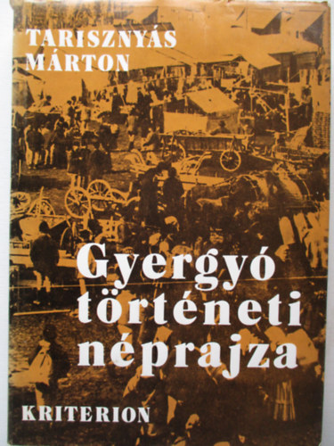 Tarisznyás Márton - Gyergyó történeti néprajza