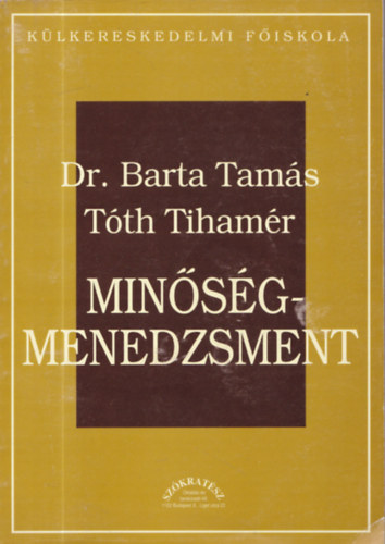 Dr. Barta Tamás - Tóth Tihamér - Minőségmenedzsment