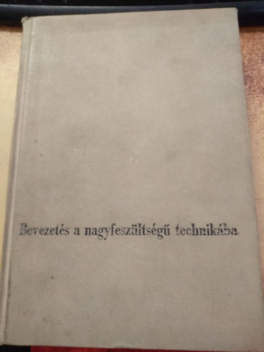 Eisler Jnos - Bevezets a nagyfeszltsg technikba