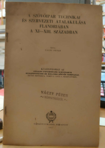 V�czy P�ter - A sz�v�ipai technikai �s szervezeti �talakul�sa Flandri�ban a XI-XIII. sz�zadban