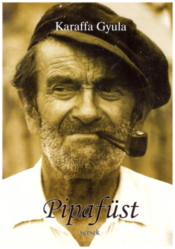 Karaffa Gyula - Pipaf�st