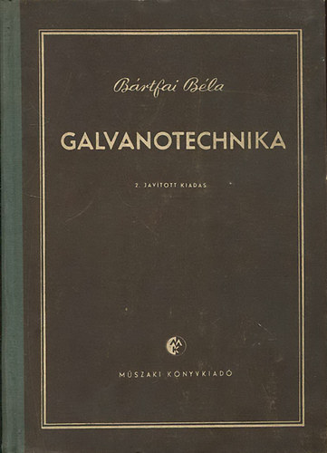 Bártfai Béla - Galvanotechnika