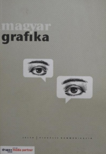 Faludi Viktria (Szerk.) - Magyar Grafika 2008. oktber LII/5.