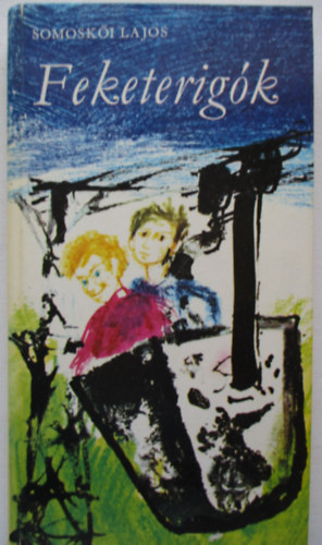 Somoskői Lajos - Feketerigók