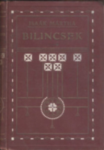 Isa�k M�rtha - Bilincsek -Reg�ny